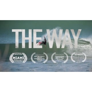 &#039;The Way&#039; Surfing Documentary Official Trailer by Stone Soup Production Company Ltd.