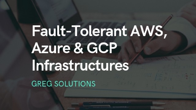 Fault-Tolerant AWS, Azure &amp; GCP Infrastructures for Virtido by Greg Solutions