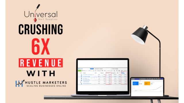 Know How Universal Nail Supplies Crush Online Market with 6X Revenue by Hustle Marketers