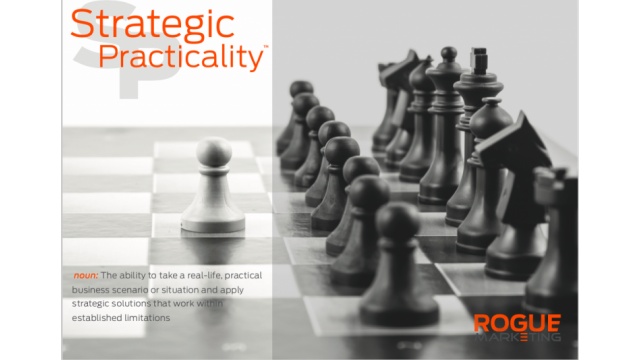 Strategic Practicality by Rogue Marketing