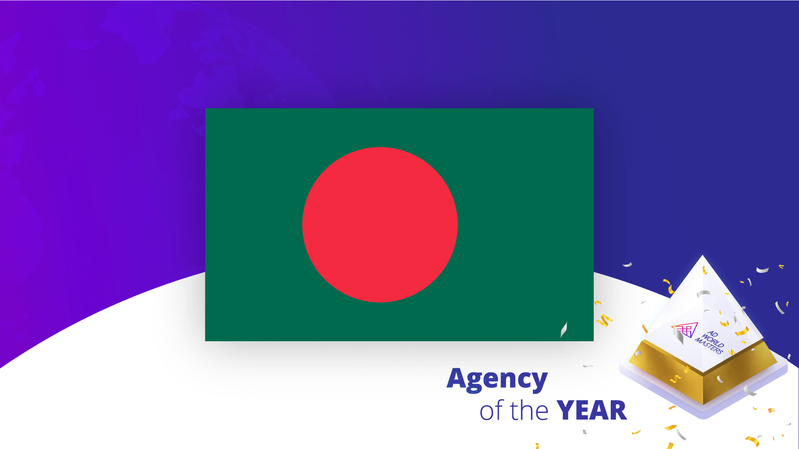 Agency of the year Bangladesh